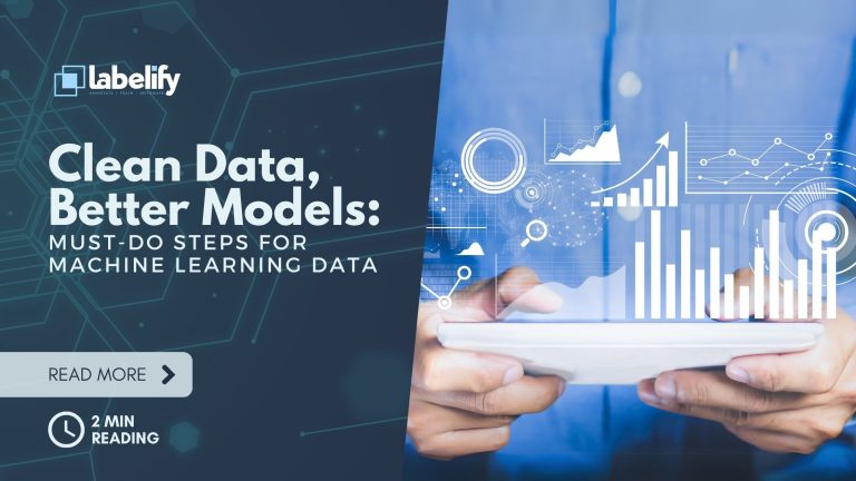 Dati puliti, modelli migliori: passaggi indispensabili per i dati di machine learning