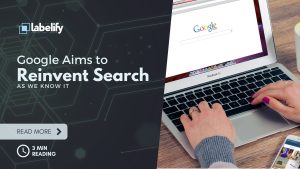 Google möchte die Suche, wie wir sie kennen, neu erfinden